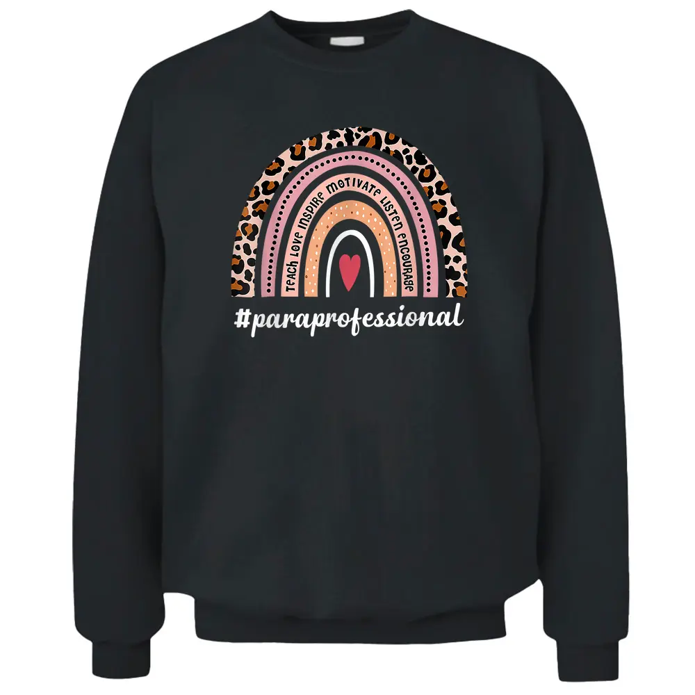 Paraprofessional Life Boho Leopard Rainbow Back To School Pullover Sweatshirt