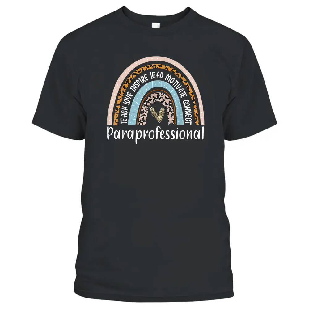 Paraprofessional Life Rainbow Para Teacher Parapro T-Shirt