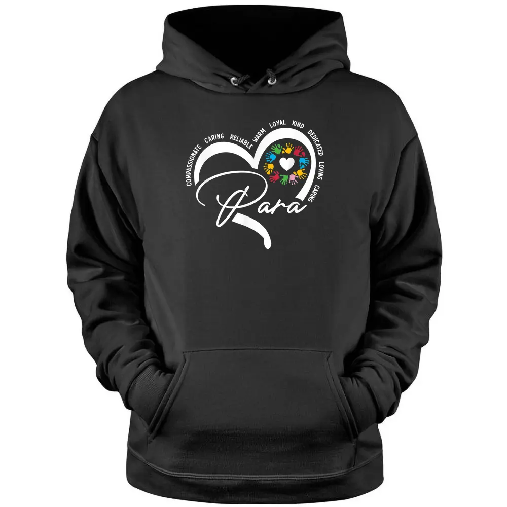 Paraprofessional Teacher U2013 Special Education Paraeducator Pullover Hoodie