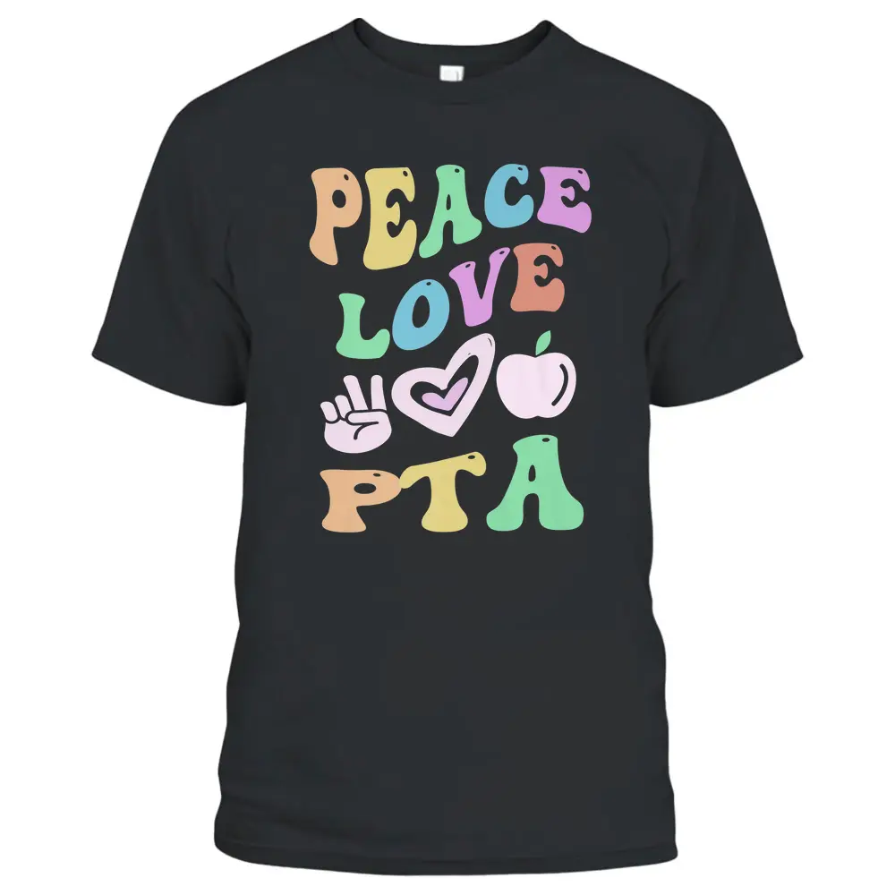 PEACE LOVE PTA Retro Parent Teacher Association Groovy T-Shirt