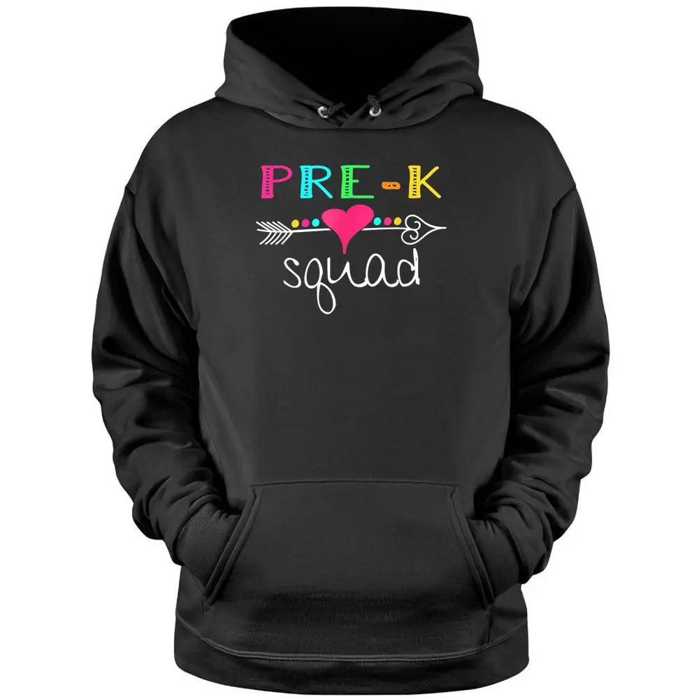 Pre K Squad Pre-K Teacher Student Team Back To School Pullover Hoodie