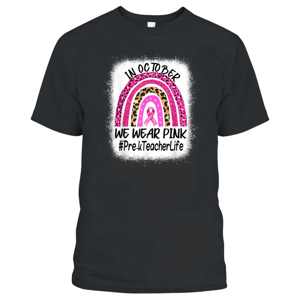 Pre-k Teacher Rainbow Women Breast Cancer Awareness T-Shirt