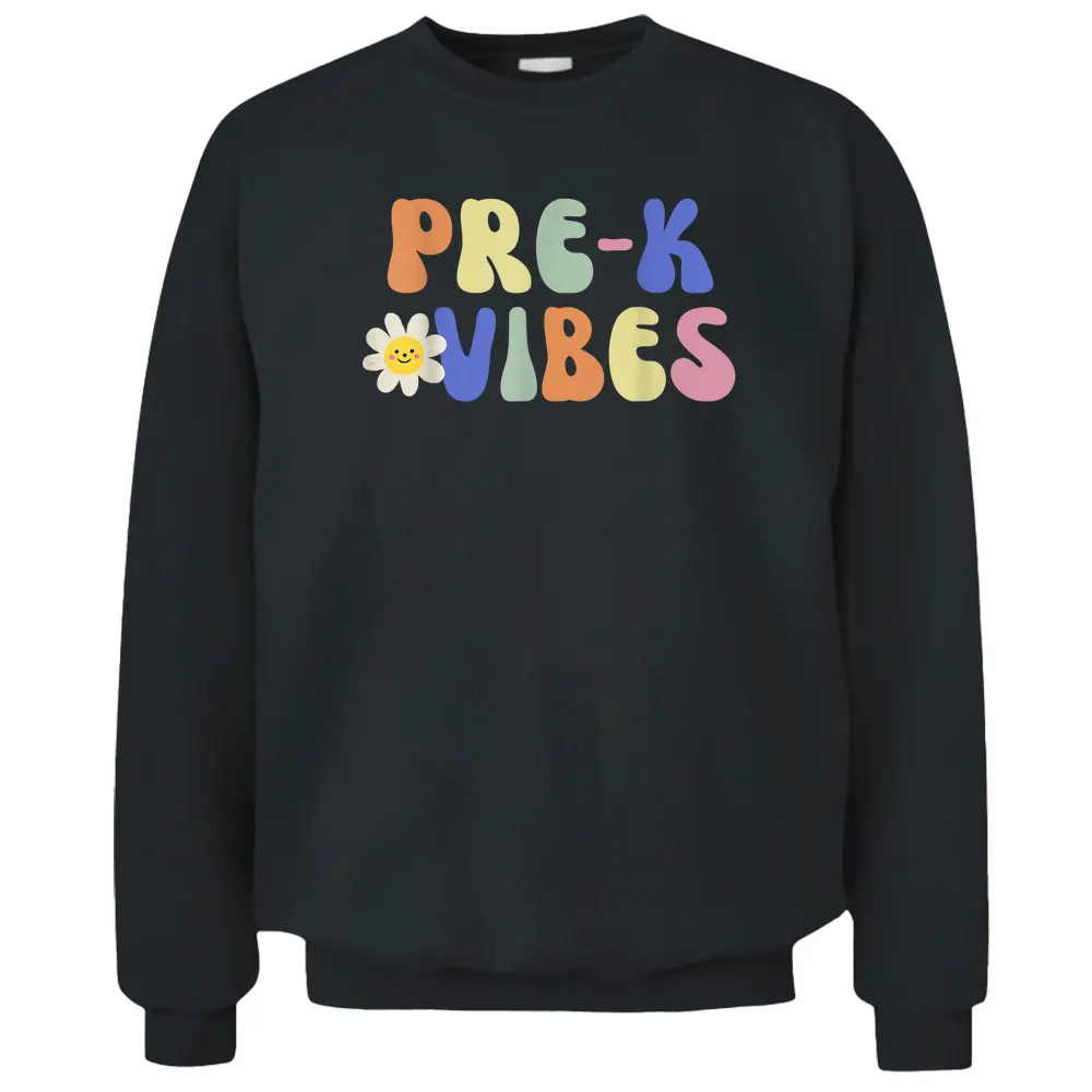 Pre-K Vibes  Student Teacher Vintage Retro Pullover Sweatshirt