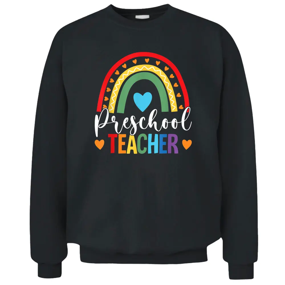 Preschool Rainbow Fun Back To School Preschool Pre-K Teacher Pullover Sweatshirt