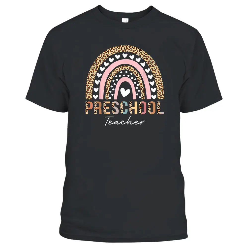 Preschool Teacher Leopard Rainbow Preschool Teacher Funny T-Shirt