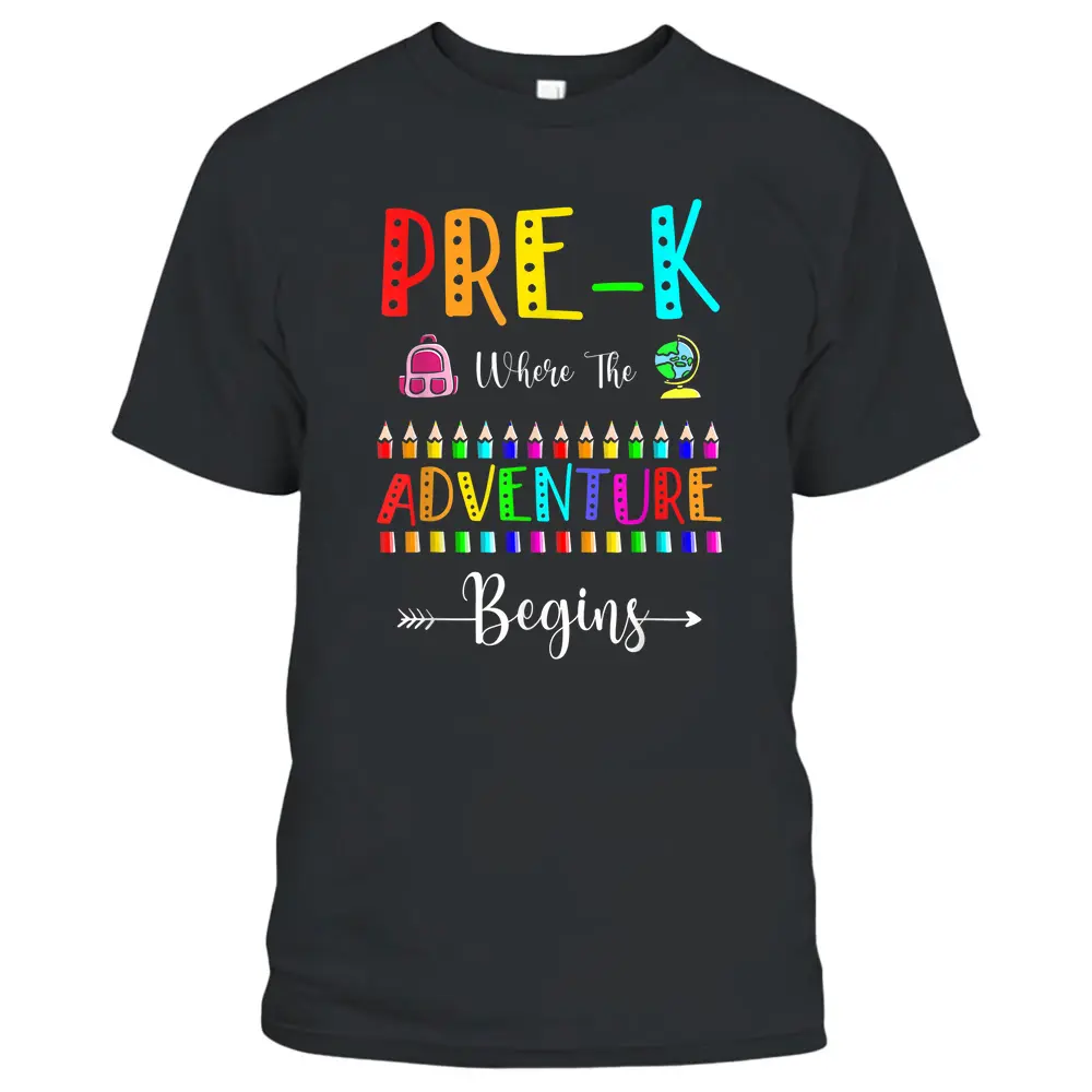 Preschool Where The Adventure Begins First Day Teachers T-Shirt