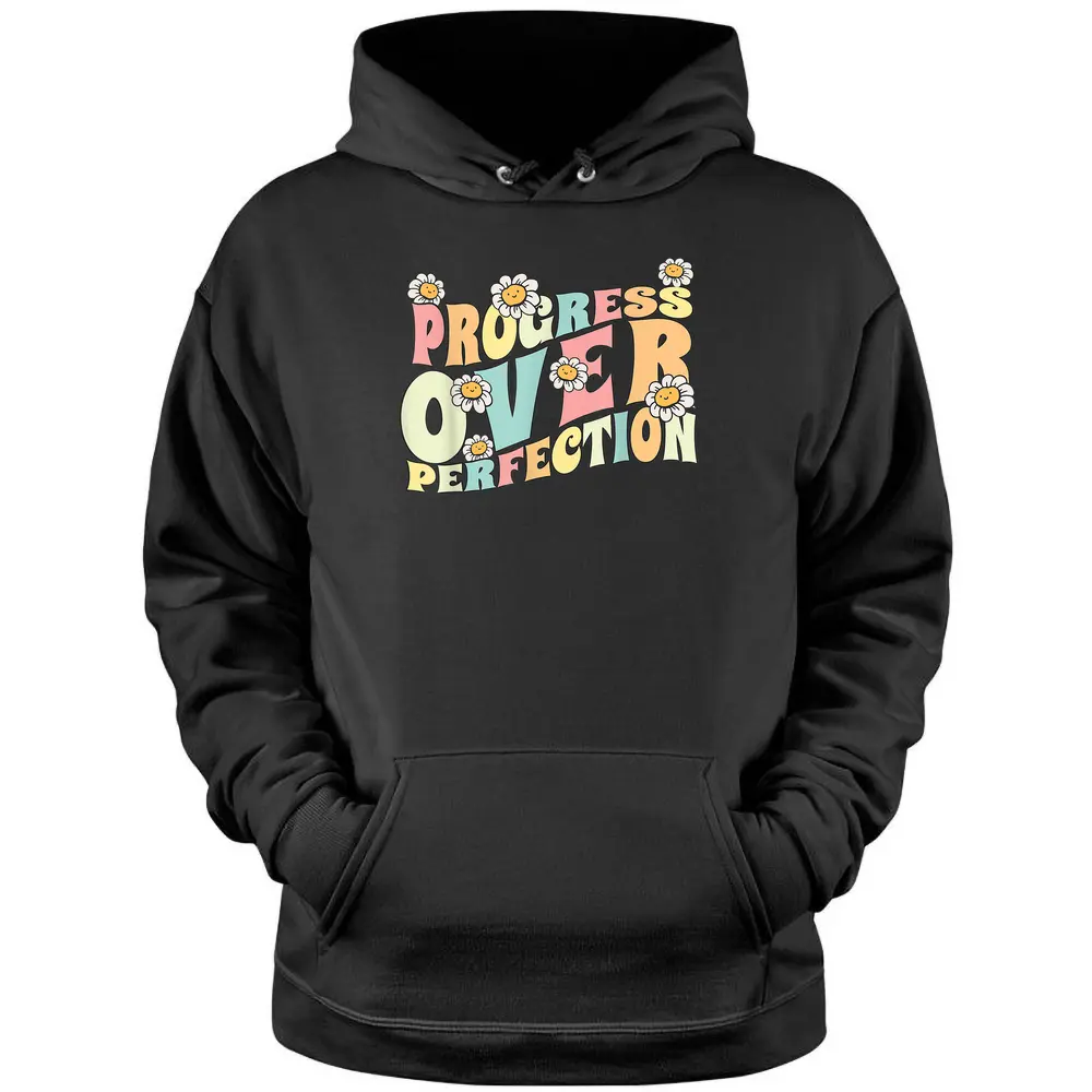 Progress Over Perfection Back To School Teacher And Kids Pullover Hoodie