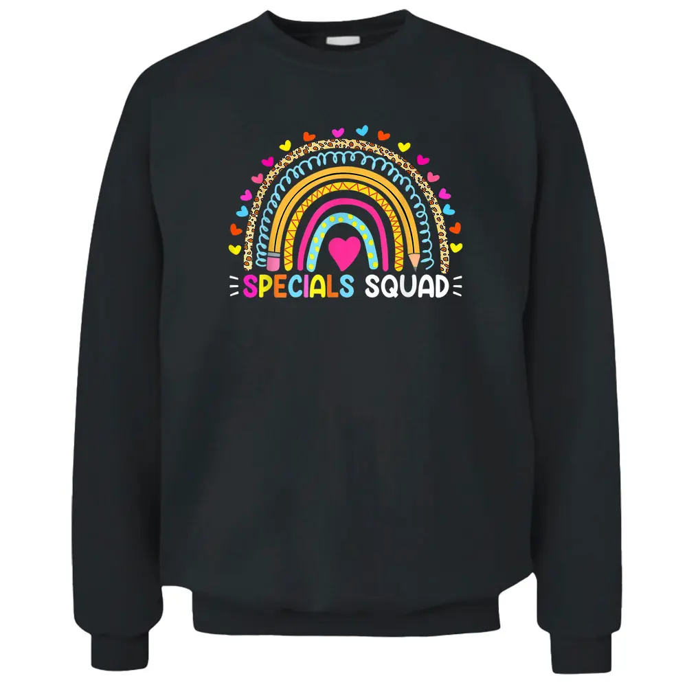 Rainbow Specials Squad Art Music PE Tech Gym Teacher Team Pullover Sweatshirt