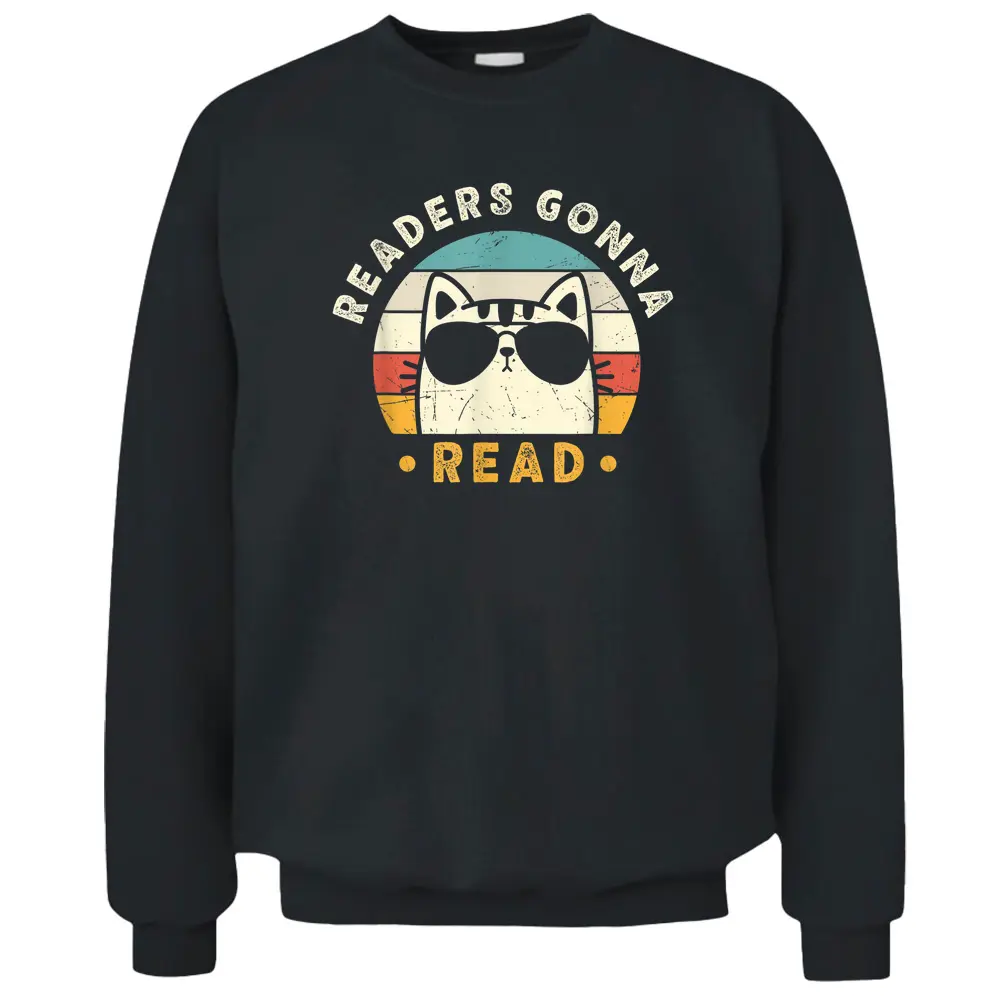 Readers Gonna Read Reading English Teacher Book Lover Pullover Sweatshirt