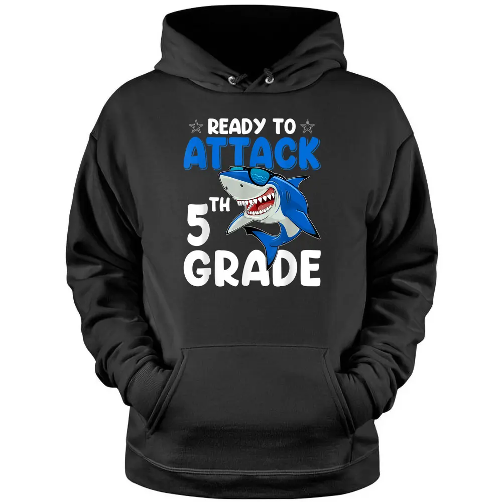 Ready To Attack 5th Grade Shark Fifth Grade Teacher Student Pullover Hoodie