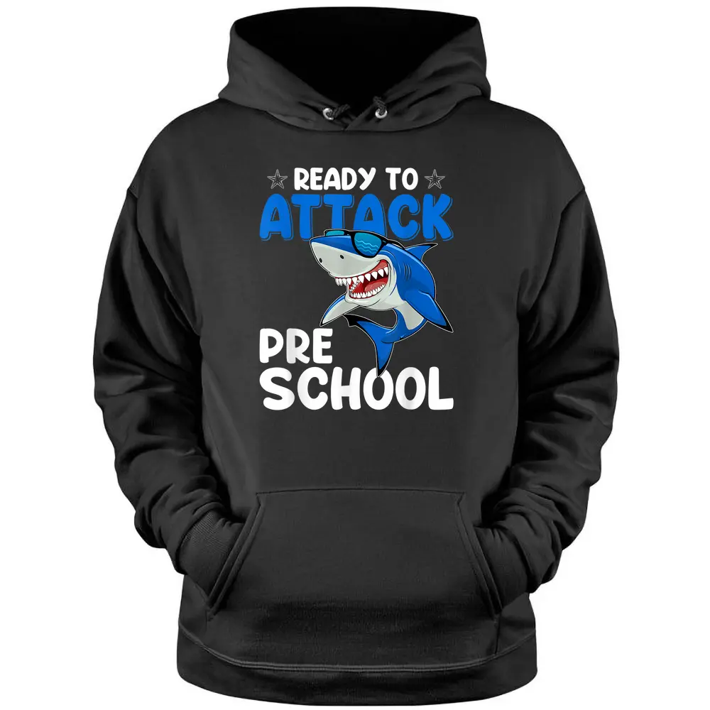 Ready To Attack Preschool Shark Preschool Teacher Student Pullover Hoodie