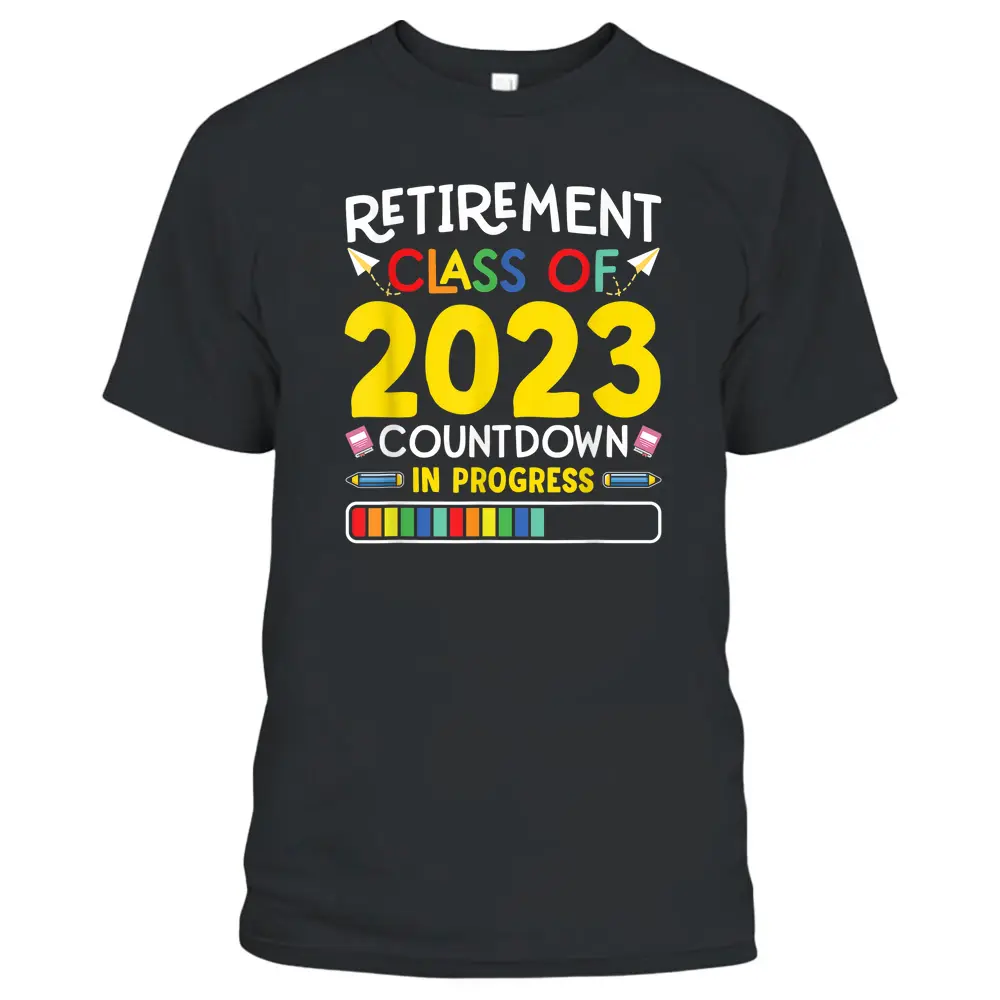 Retirement Class Countdown In Progress Teacher Gift T-Shirt