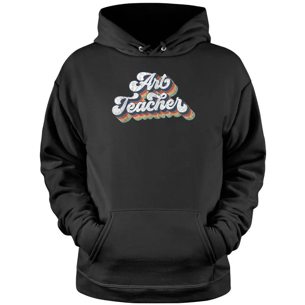 Retro Art Teacher For Artist Teacher Team Pullover Hoodie