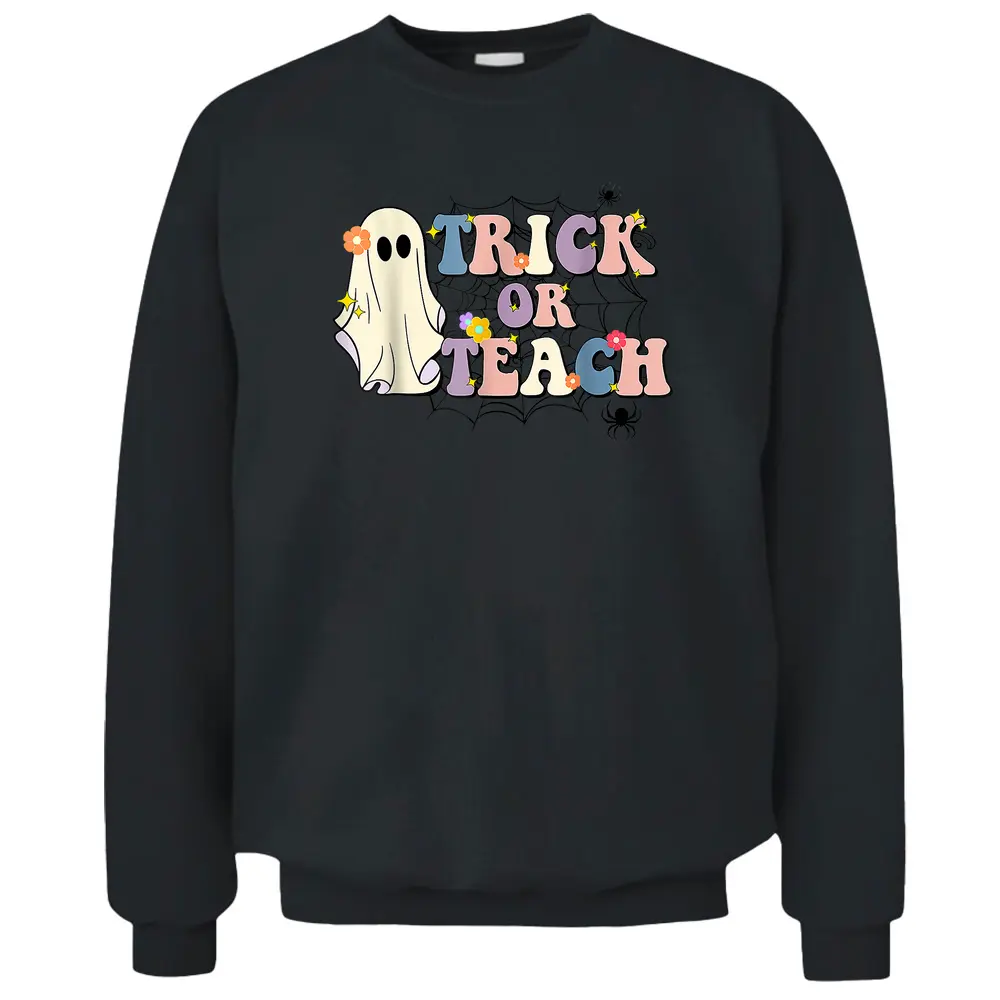 Retro Floral Ghost Trick Or Teach Teacher Groovy Halloween Pullover Sweatshirt