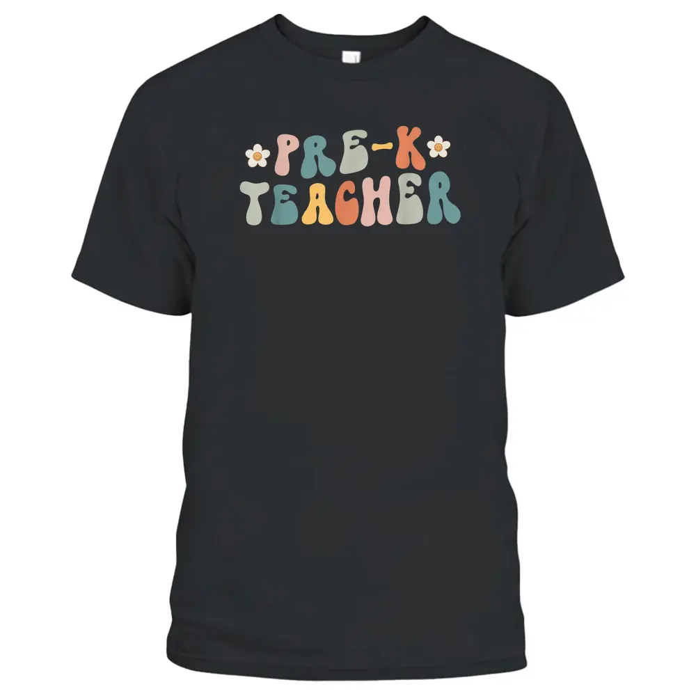 Retro Groovy Pre K Teacher First Day Of Back To School T-Shirt