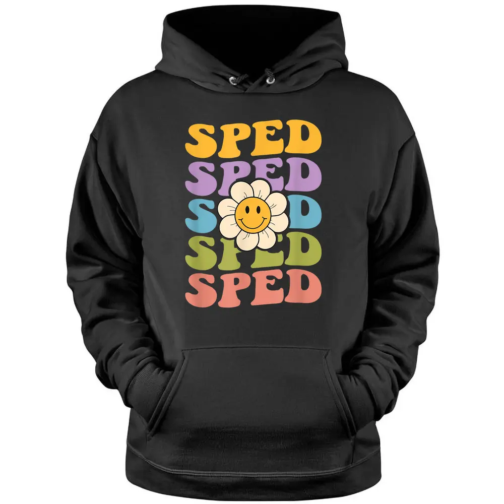 Retro Groovy SPED Teachers Back To School SPED Pullover Hoodie