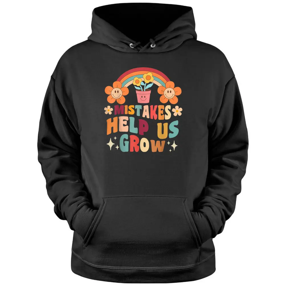 Retro Groovy Teacher Mindset Positive Mistakes Help Us Grow Pullover Hoodie