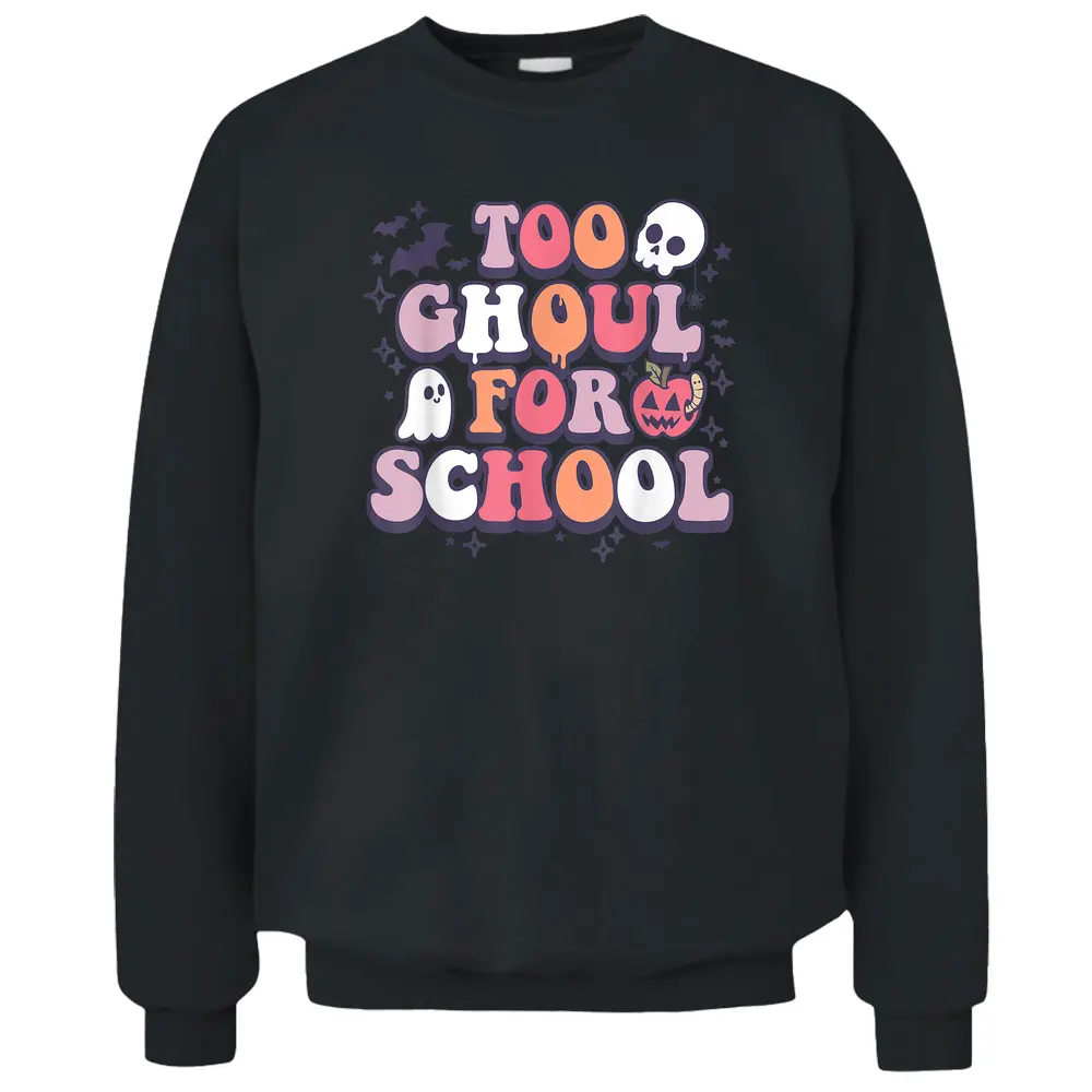 Retro Halloween Teacher Ghouls Groovy School Trick Or Teach Pullover Sweatshirt