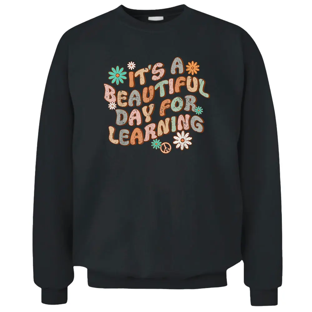 Retro It's A Beautiful Day For Learning Teacher Smiley Pullover Sweatshirt