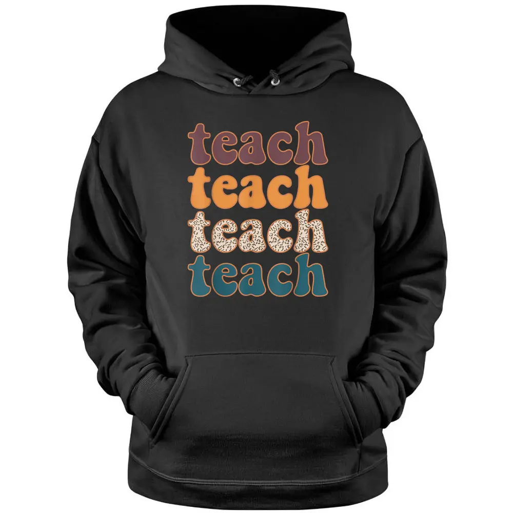 Retro Leopard Teach For Teacher Elementary School Pullover Hoodie