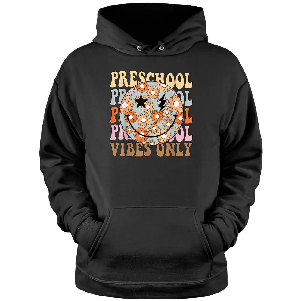 Retro Preschool Vibes Only Back To School Teacher Student Pullover Hoodie