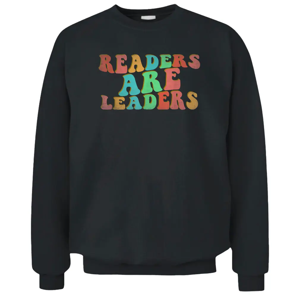 Retro Readers Are Leaders Elementary Teacher Appreciation Pullover Sweatshirt