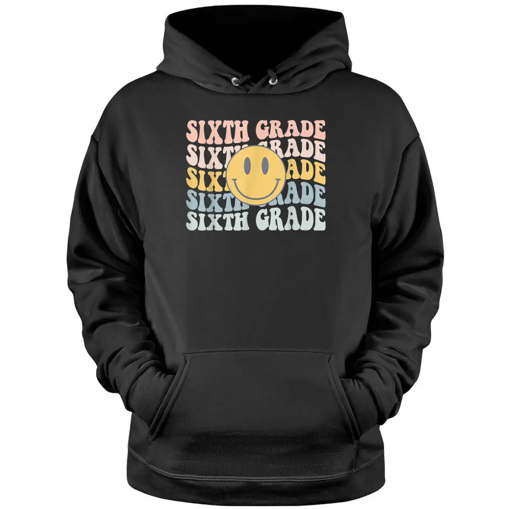 Retro Sixth Grade Teacher Kid First Day Of School 6th Grade Pullover Hoodie