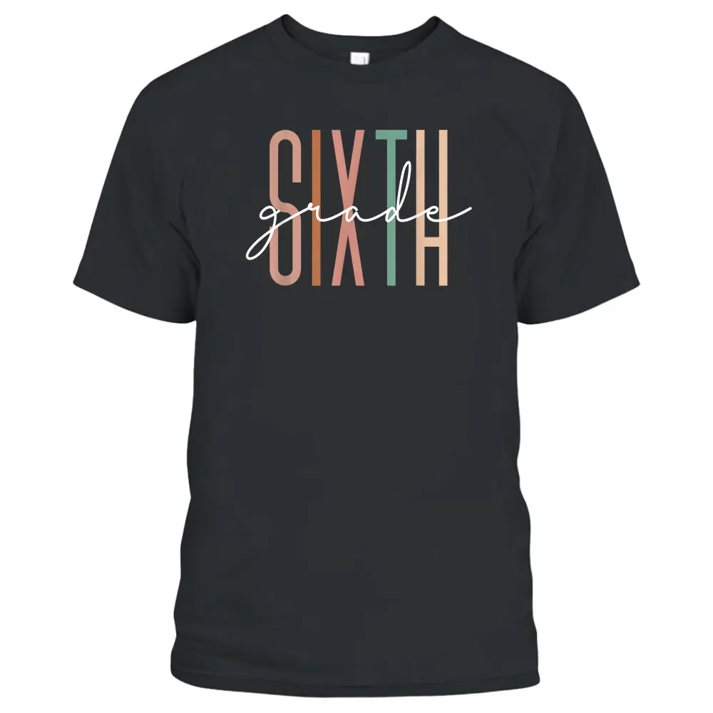 Sixth Grade Girls Boys Teacher Team 6th Grade Squad T-Shirt