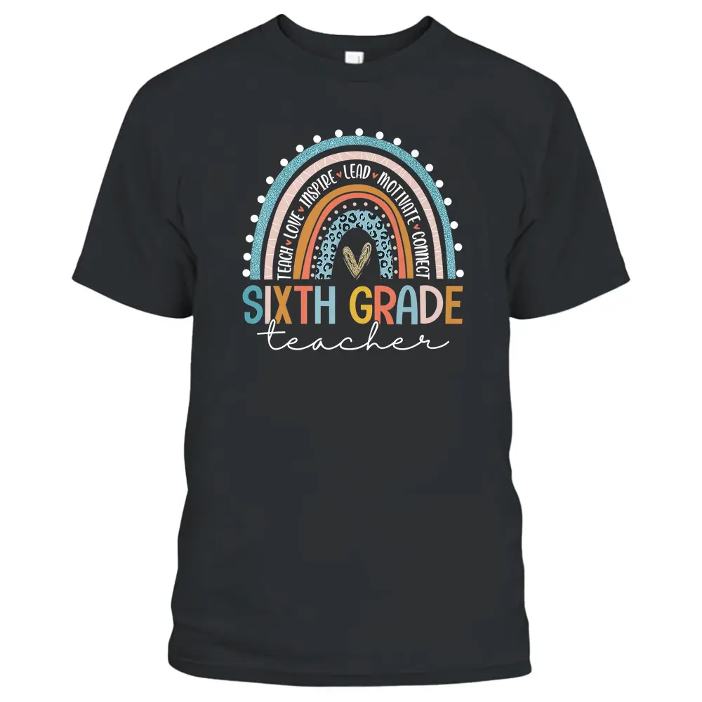 Sixth Grade Teacher Boho Leopard Rainbow First Day Of School  T-Shirt