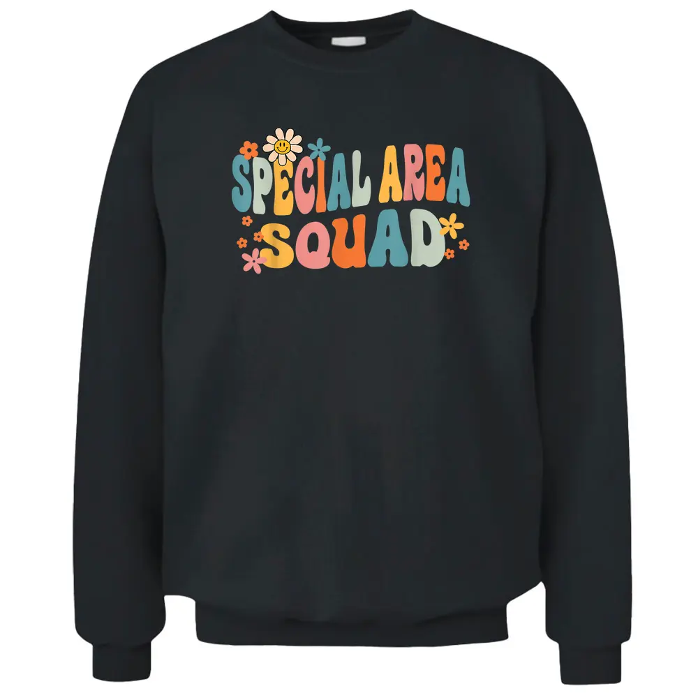 Special Area Squad Groovy Teacher Student Pullover Sweatshirt