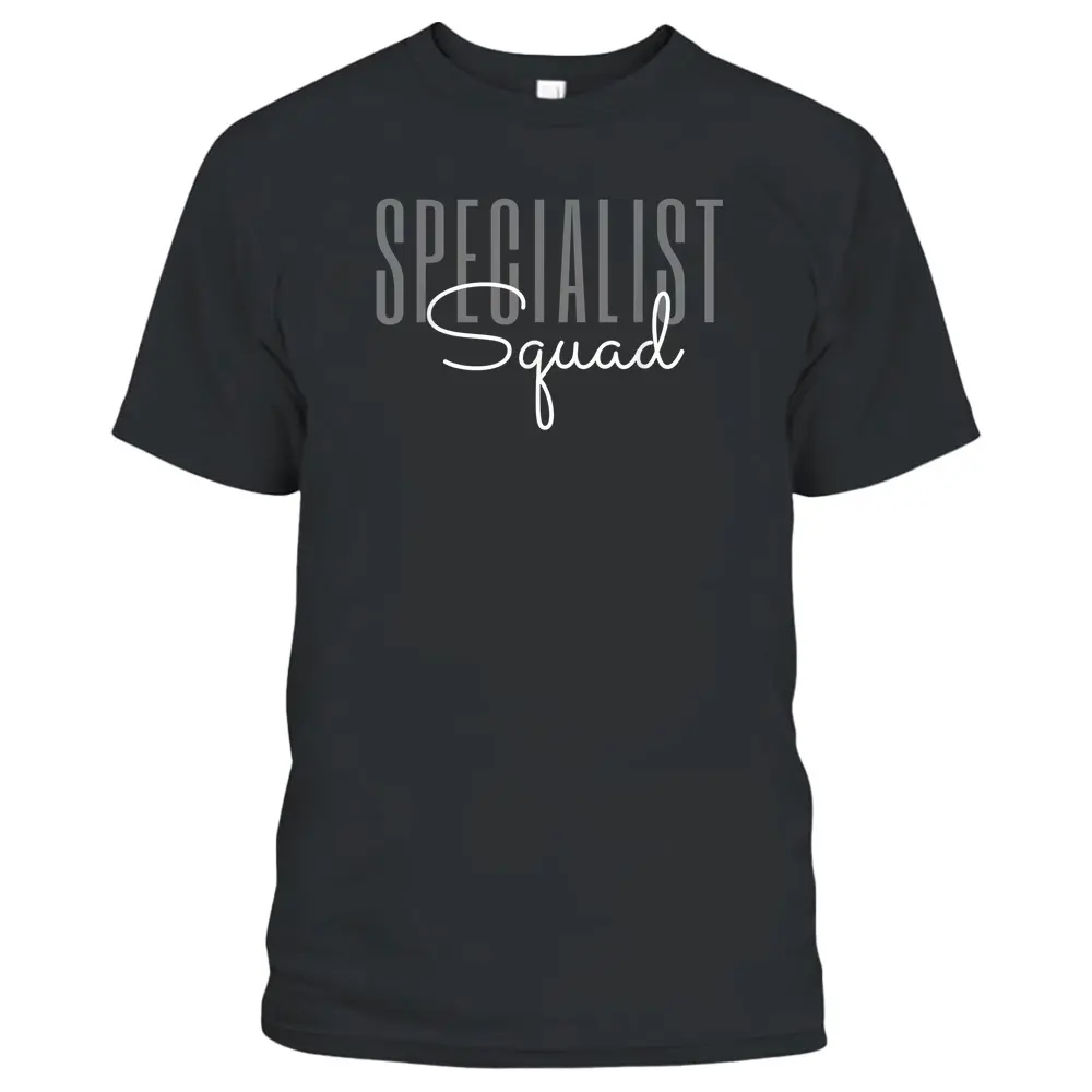 Specialist Squad Special Teacher Squad Special S T-Shirt