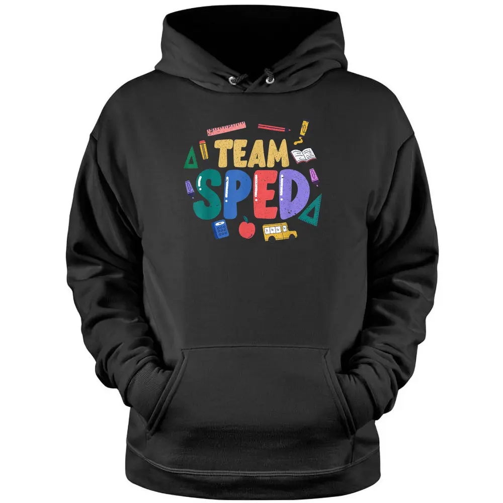 SPED Teacher Team Sped Special Education Teacher Pullover Hoodie