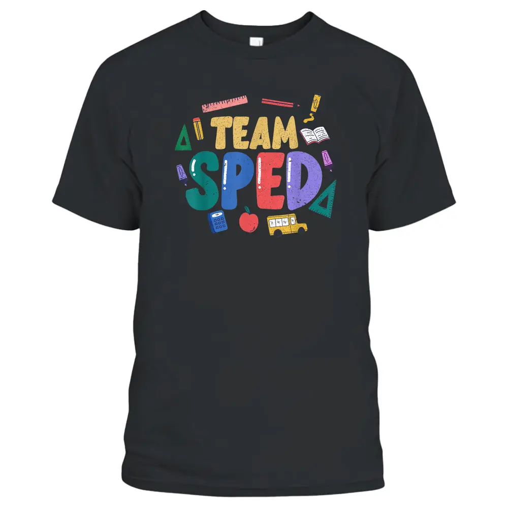 SPED Teacher Team Sped Special Education Teacher T-Shirt