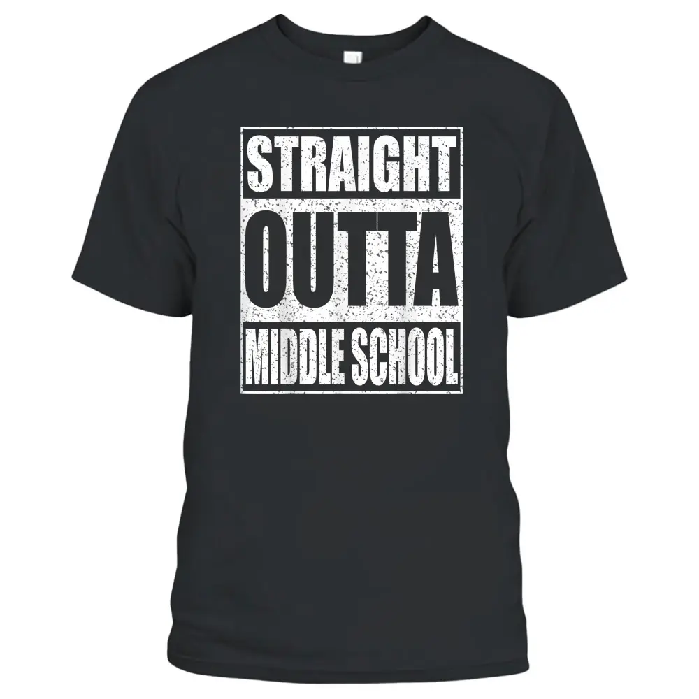 Straight Outta Middle School Graduation  T-Shirt