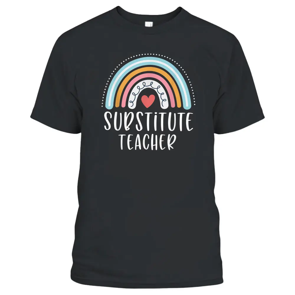 Substitute Teacher Funny Rainbow Heart T-Shirt