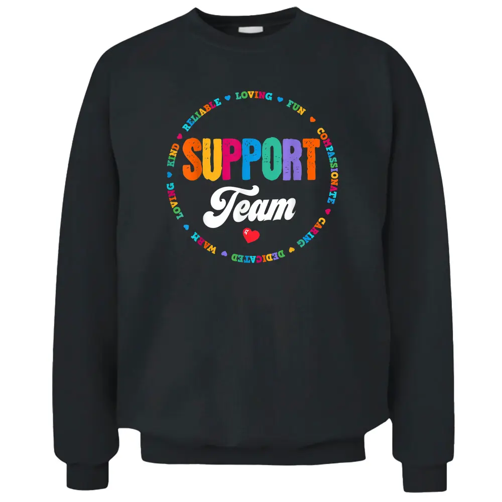 Support Team Crew Teacher Aides Teachers Squad Back School Pullover Sweatshirt