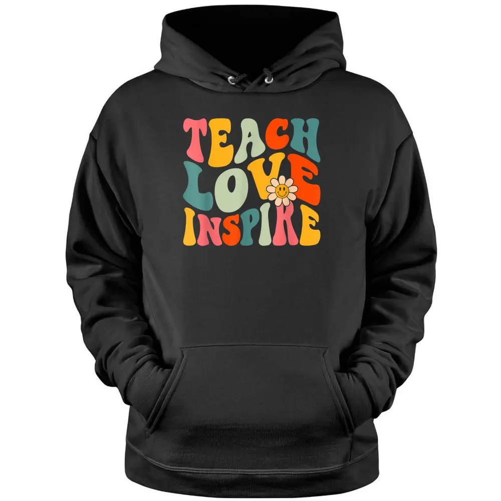 Teach Love Inspire Bach To School Teacher Women Groovy Retro Pullover Hoodie