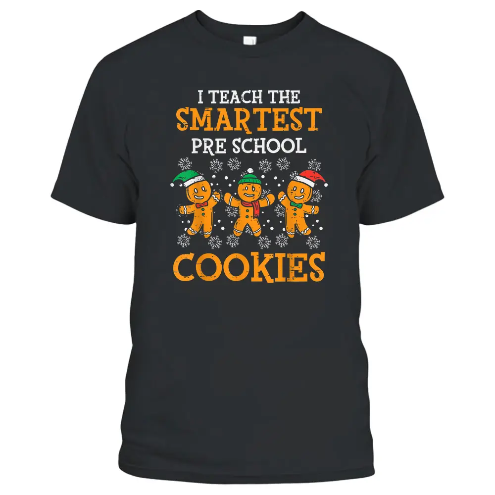 Teach Smartest Preschool Cookies Teacher Christmas Xmas T-Shirt