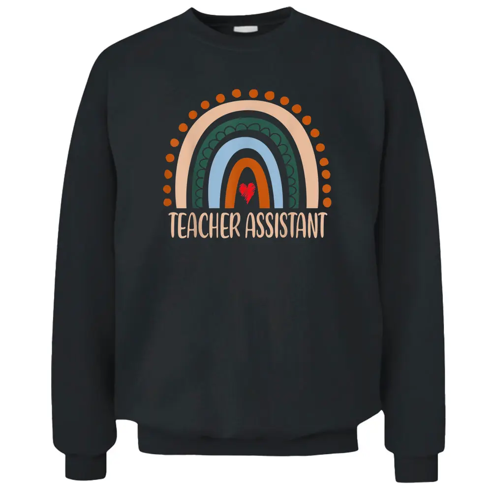 Teacher Assistant Rainbow Appreciation Day Back To School Pullover Sweatshirt