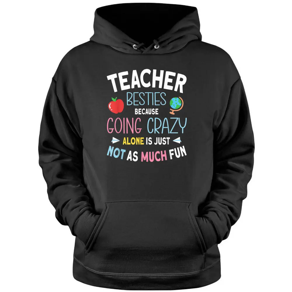 Teacher Besties Pullover Hoodie