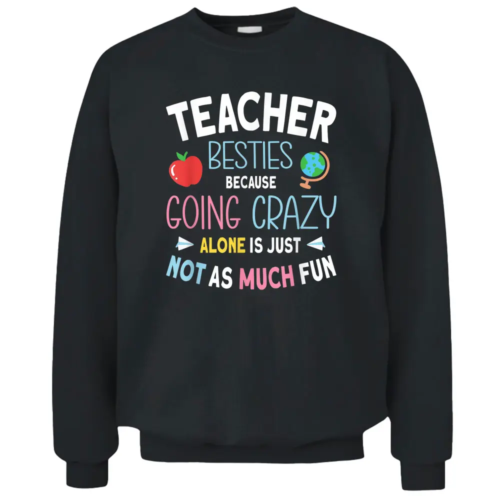 Teacher Besties Pullover Sweatshirt