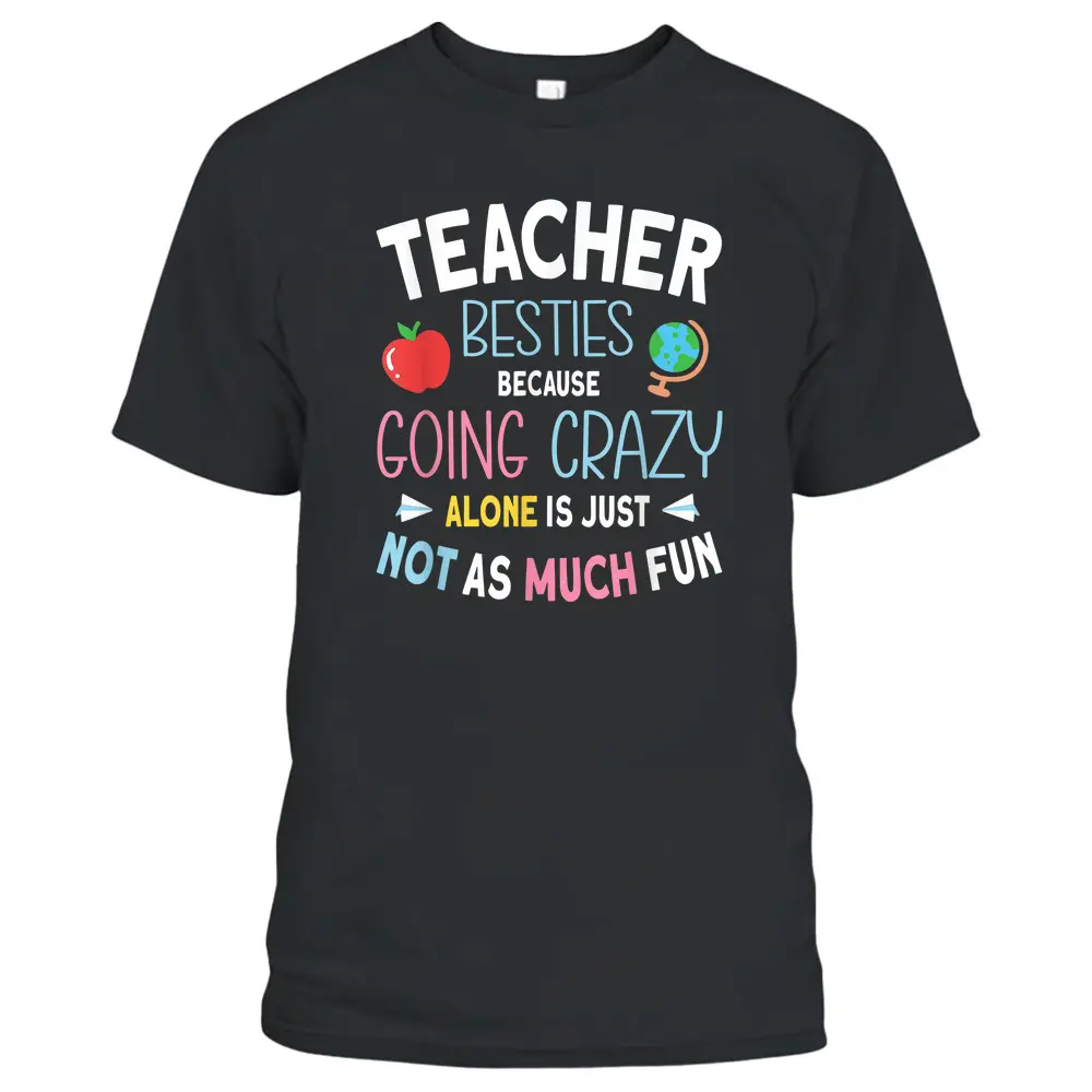 Teacher Besties T-Shirt