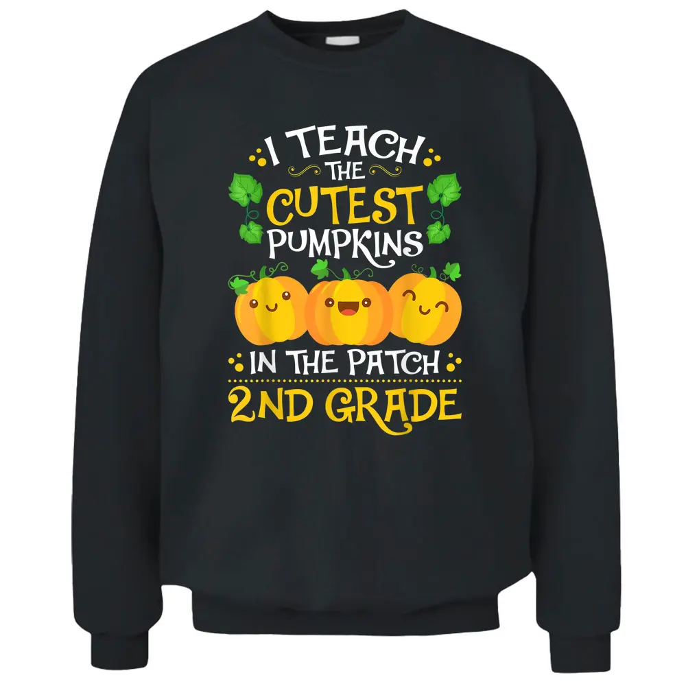 Teacher Halloween 2ND Grade - Second Grade Cutest Pumpkins Pullover Sweatshirt