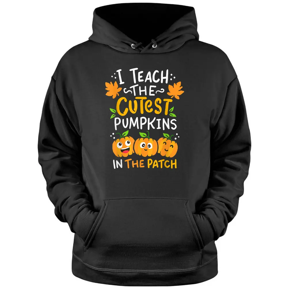 Teacher Halloween Pre K Teacher Kindergarten Cutest Pumpkins Pullover Hoodie