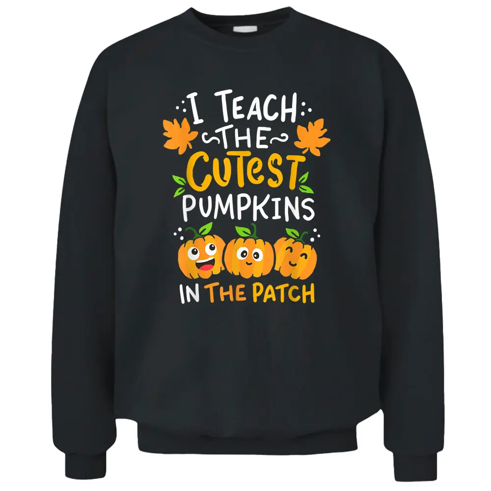 Teacher Halloween Pre K Teacher Kindergarten Cutest Pumpkins Pullover Sweatshirt