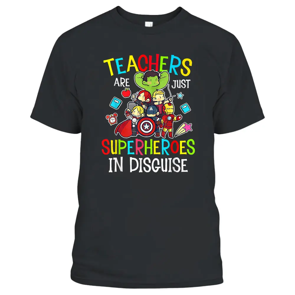 Teachers Are Just Superheroes In Disguise Back To School T-Shirt