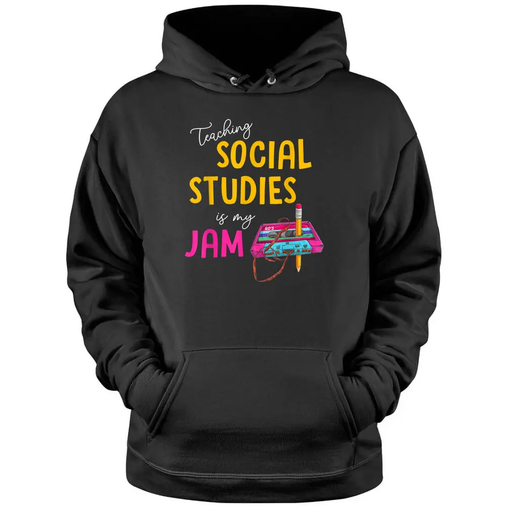 Teaching Social Studies Is My Jam Back To School Teacher Kid Pullover Hoodie