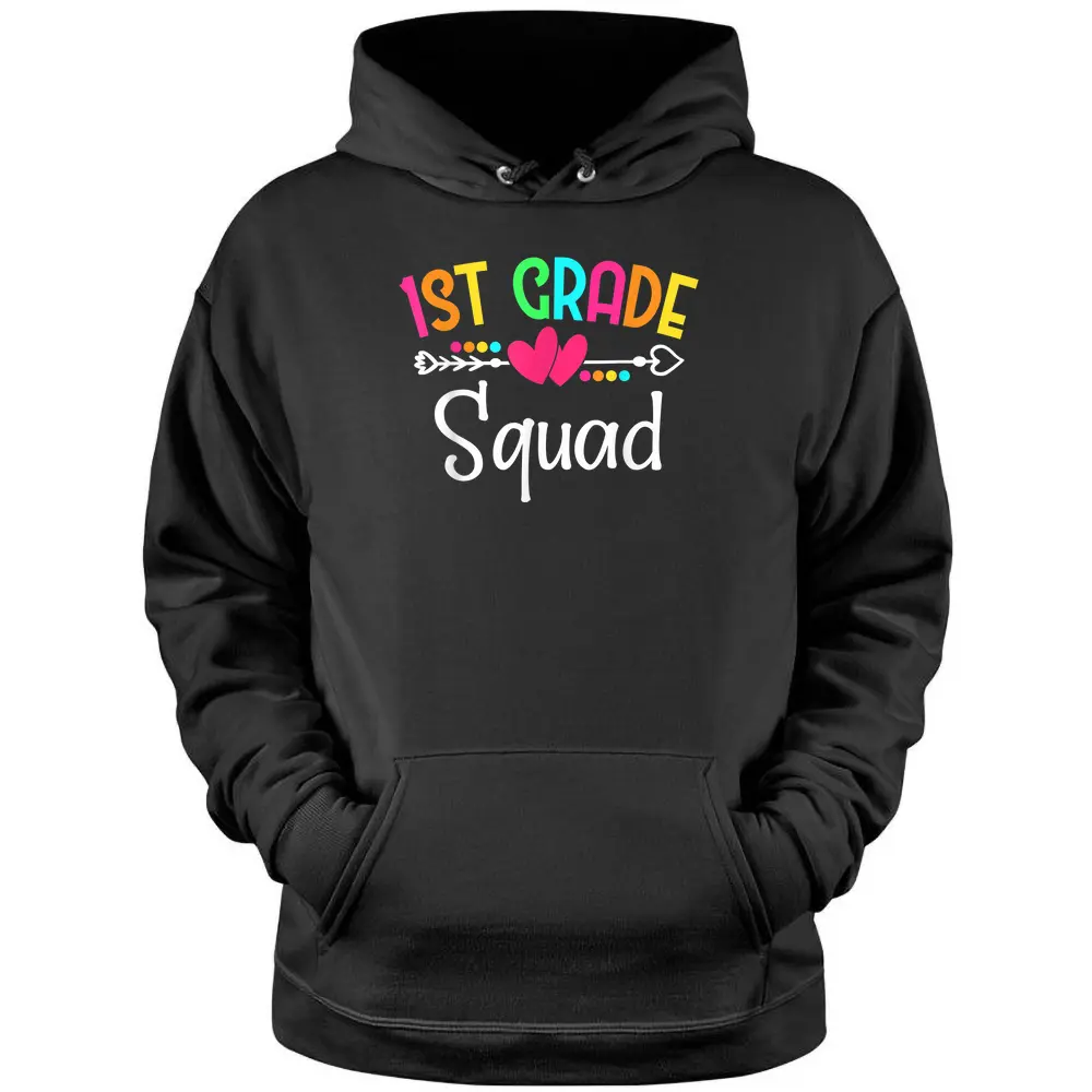 Team 1st First Grade Squad Teacher Student Back To School Pullover Hoodie