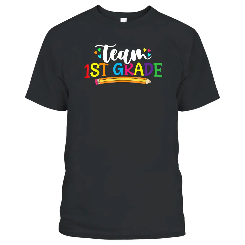 Team 1st Grade Teacher Students Back To School Novelty T-Shirt