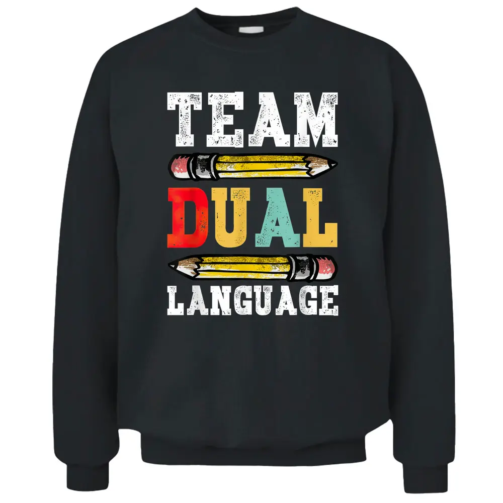 Team Dual Language Teacher Funny Back To School Team Squad Pullover Sweatshirt